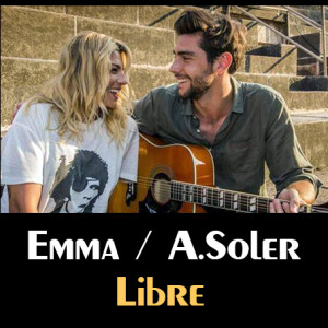 Emma Marrone e Alvaro Soler insieme per il nuovo disco Libre